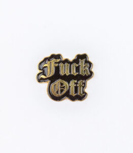 F^ck Off Black and Gold Pin